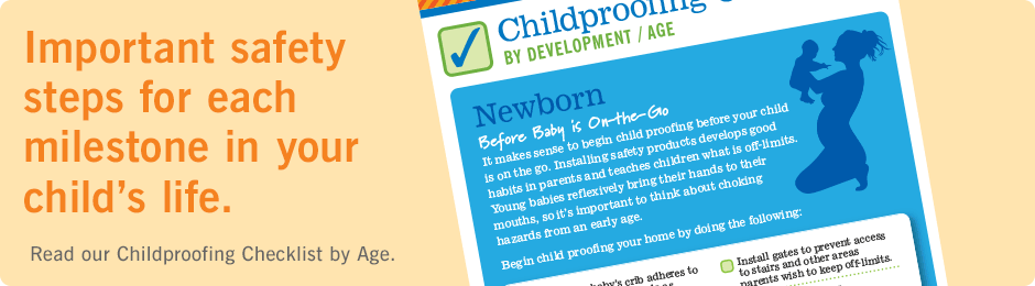 Childproofing Checklist by Development / Age